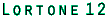 Lortone 12