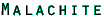Malachite