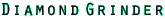 Diamond Grinder